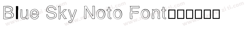 Blue Sky Noto Font字体转换